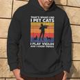 Das Ist Was Ich Mache Ich Streichle Katzen Ich Spiele Geige & Ich Weiß Dinge Kapuzenpullover Lebensstil