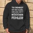 Du Denkst Ich Bin Klein Lieb Und Nett Böööser Fehl German Kapuzenpullover Lebensstil