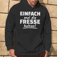 Ich Mal Die Fresse Halten Text In German Kapuzenpullover Lebensstil