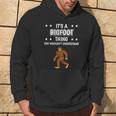 Ist So Ein Bigfoot Ding Lustiger Spruch Bigfoot Kapuzenpullover Lebensstil