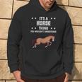 Ist So Ein Pferd Ding Lustiger Spruch Pferde Kapuzenpullover Lebensstil