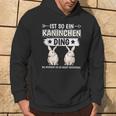 Ist So Ein Rabinchen Ding Rabbit Kapuzenpullover Lebensstil