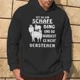 Ist So Ein Schafe Ding Schaf Farmer Schäfer German Kapuzenpullover Lebensstil