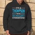 It's A Thompson Thing Family Name Last Name Thompson Kapuzenpullover Lebensstil