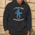 Je Peux Pas J'ai Snowboard Montagne Neige Ski Sport Drôle Sweat à capuche Lifestyle