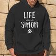 Life Is Better With Simon Dog Name Kapuzenpullover Lebensstil