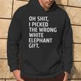 Oh Shit I Picked The Wrong White Elephant Elephant Day Hoodie Lifestyle