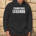 Stammtisch Legend For Regular Guests Kapuzenpullover Lebensstil