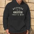 Weil Ich Ein Griffin Bin Deshalb Lustiger Nachnamen-Humor Kapuzenpullover Lebensstil