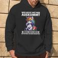 Wer Nicht Mit Mir Auskommt An Sich Arbeiten Unicorn Kapuzenpullover Lebensstil