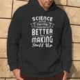 Wissenschaft Weil Dinge Herauszufinden Ist Bessere Wissenschaft Kapuzenpullover Lebensstil