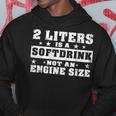 2 Litre Soft Drink Engine Size 8 Engine Size Kapuzenpullover Lustige Geschenke