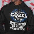 Damen Das Ist Ein Göbel Ding Du Würdest Es Nichterstehen Mit-Ausschnitt Kapuzenpullover Lustige Geschenke