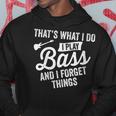 Damen Das Ist Was Ich Tue Ich Spiele Bass Undergesse Dinge Mit-Ausschnitt Kapuzenpullover Lustige Geschenke