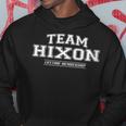 Damen Team Hixon Stolzer Familiennachname Nachname Geschenk Mit-Ausschnitt Kapuzenpullover Lustige Geschenke