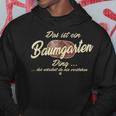 Das Ist Ein Baumgarten Ding Lustiges Familie Baumgarten Kapuzenpullover Lustige Geschenke