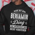 Das Ist Ein Benjamin Ding Du Würdest Es Nichterstehen Kapuzenpullover Lustige Geschenke