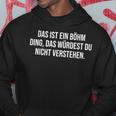 Das Ist Ein Böhm Ding Das Ist Ein Böhm Ding Kapuzenpullover Lustige Geschenke