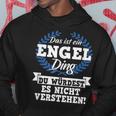 Das Ist Ein Engel Ding Du Würdest Es Nicht Understand Kapuzenpullover Lustige Geschenke