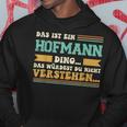 Das Ist Ein Hofmann Das Ist Ein Hofmann Kapuzenpullover Lustige Geschenke