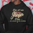 Das Ist Ein Jaeger Ding Family Kapuzenpullover Lustige Geschenke