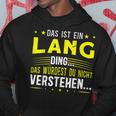 Das Ist Ein Lang Ding Saying For Familie Long Kapuzenpullover Lustige Geschenke