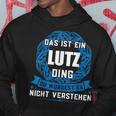 Das Ist Ein Lutz Ding First Name S Kapuzenpullover Lustige Geschenke