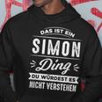 Das Ist Ein Simon Ding Du Würdest Es Nichterstehen Kapuzenpullover Lustige Geschenke