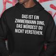 Das Ist Ein Zimmermann Ding Family Kapuzenpullover Lustige Geschenke