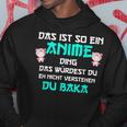 Das Ist So Ein Anime Ding Du Baka Kapuzenpullover Lustige Geschenke