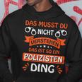 Das Ist So Ein Polizisten Ding Police Officer Police S Kapuzenpullover Lustige Geschenke