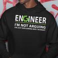 Engineer I'm Not Arguing Engineering Quote Engineers Kapuzenpullover Lustige Geschenke