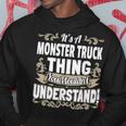 Es Ist Ein Monster Truck Ding Kapuzenpullover Lustige Geschenke