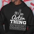 Es Ist Ein Schauspieler Ding Theater Fun Kapuzenpullover Lustige Geschenke