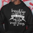 Freundschaft Beste Freunde Es Ist Eine Million Kleiner Dinge Kapuzenpullover Lustige Geschenke