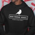 Der Früheogel Kann Mich Mal Slogan S Kapuzenpullover Lustige Geschenke