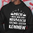 Humour Mich Muss Man Sich Nervlich Erstmal Leisten Kann German Langu Kapuzenpullover Lustige Geschenke