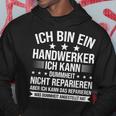 'Ich Bin Ein Handwerker Ich Kann Dummheit Arbeiter' Kapuzenpullover Lustige Geschenke