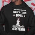 Ist So Ein Border Collie Ding Dog Slogan Kapuzenpullover Lustige Geschenke