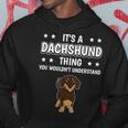 Ist So Ein Dackel Ding Lustiger Spruch Dackel Kapuzenpullover Lustige Geschenke