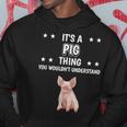 Ist So Ein Schwein Ding Saying Pig Kapuzenpullover Lustige Geschenke