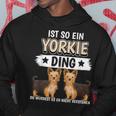 Ist So Ein Yorkie Ding Hunde Yorkshire Terrier Kapuzenpullover Lustige Geschenke