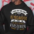 Keyboarder Musiker Das Ist So Ein Keyboard Ding Kapuzenpullover Lustige Geschenke