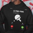 Le Ping-Pong M'appelle Idée Cadeau Drôle Fan Tennis De Table Sweat à capuche Cadeaux drôles
