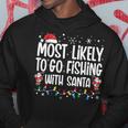 Most Likely To Go Fishing With Santa Family Christmas Hoodie Personalized Gifts