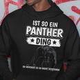 Panther Panter Sachen Ist So Ein Panther Ding Panther Kapuzenpullover Lustige Geschenke