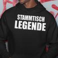 Stammtisch Legend For Regular Guests Kapuzenpullover Lustige Geschenke