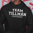 Team Tillman Stolzer Familiennachname Nachname Geschenk Kapuzenpullover Lustige Geschenke