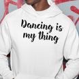 Tanzen Ist Mein Ding Love Dance Ballett Unterricht Kapuzenpullover Lustige Geschenke