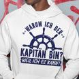 Warum Ich Der Kapänn Bin Weil Ich Es Kann Boat Rider Gray Kapuzenpullover Lustige Geschenke